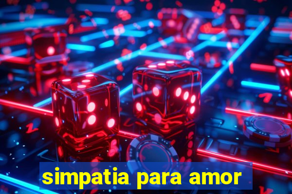 simpatia para amor